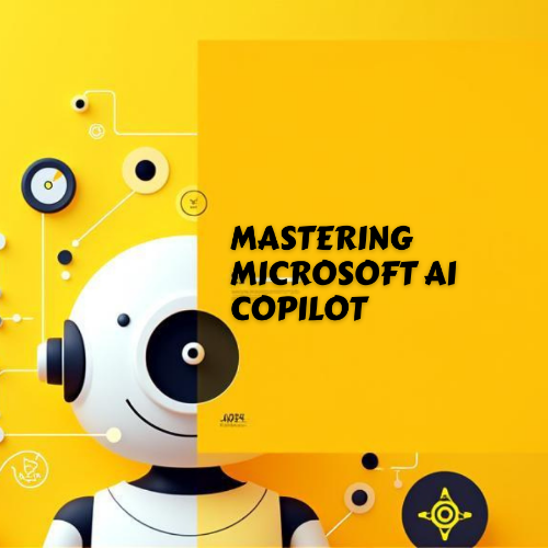 Mastering Microsoft AI CoPilot