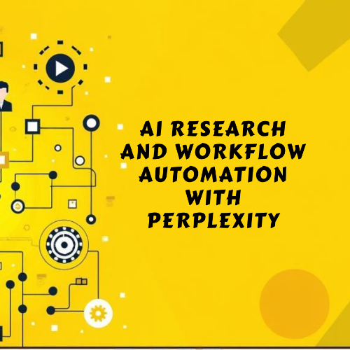 AI Research &amp; Workflow Automation with Perplexity